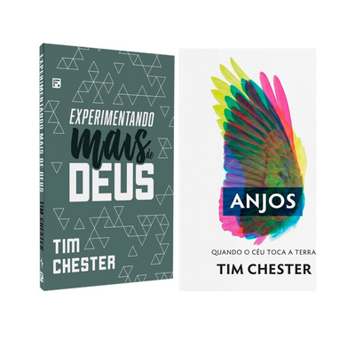 Kit Experimentando Mais De Deus + Anjos | Tim Chester