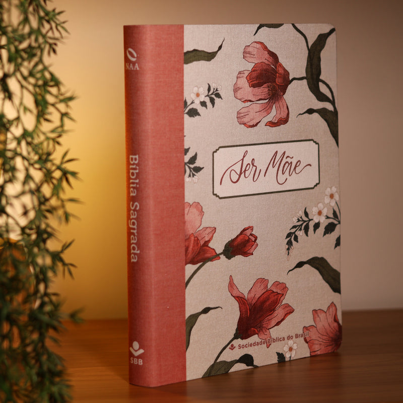 Bíblia Sagrada Ser Mãe | NAA | Letra Grande | Capa Tecido