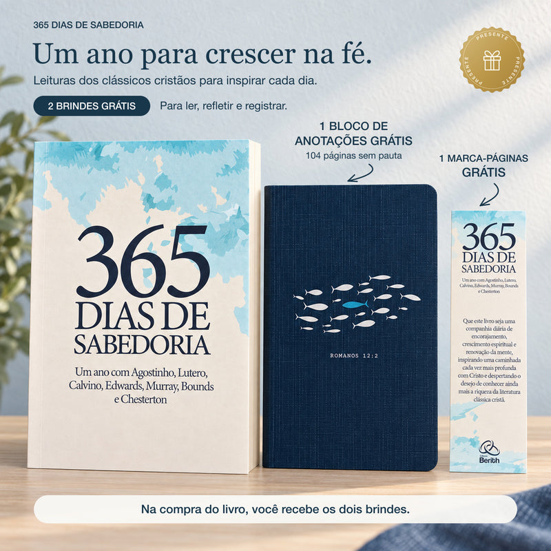Devocional 365 Dias de Sabedoria | Um Ano com Agostinho, Lutero, Calvino, Edwards, Murray, Bounds e Chesterton