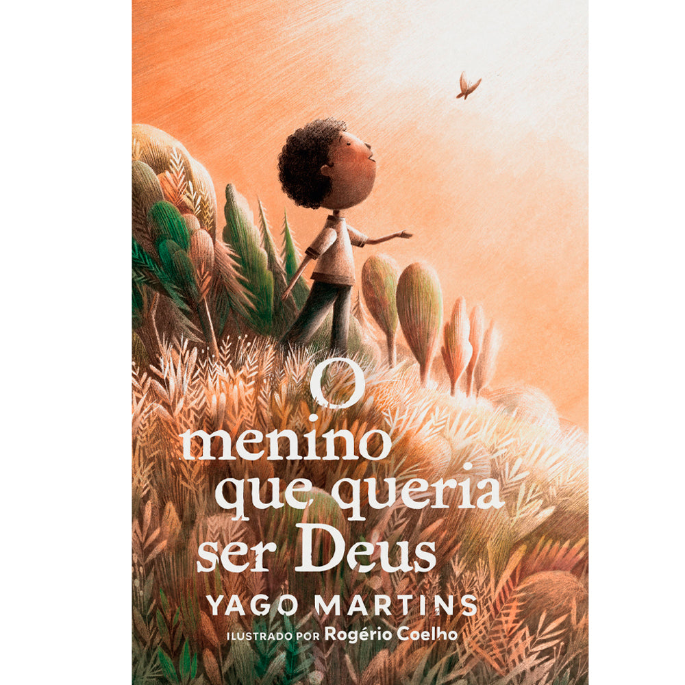 O Menino Que Queria Ser Deus | Yago Martins