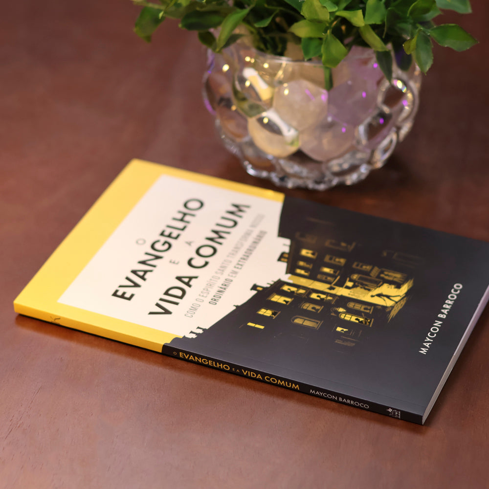 O Evangelho e a Vida Comum | Maycon Barroco