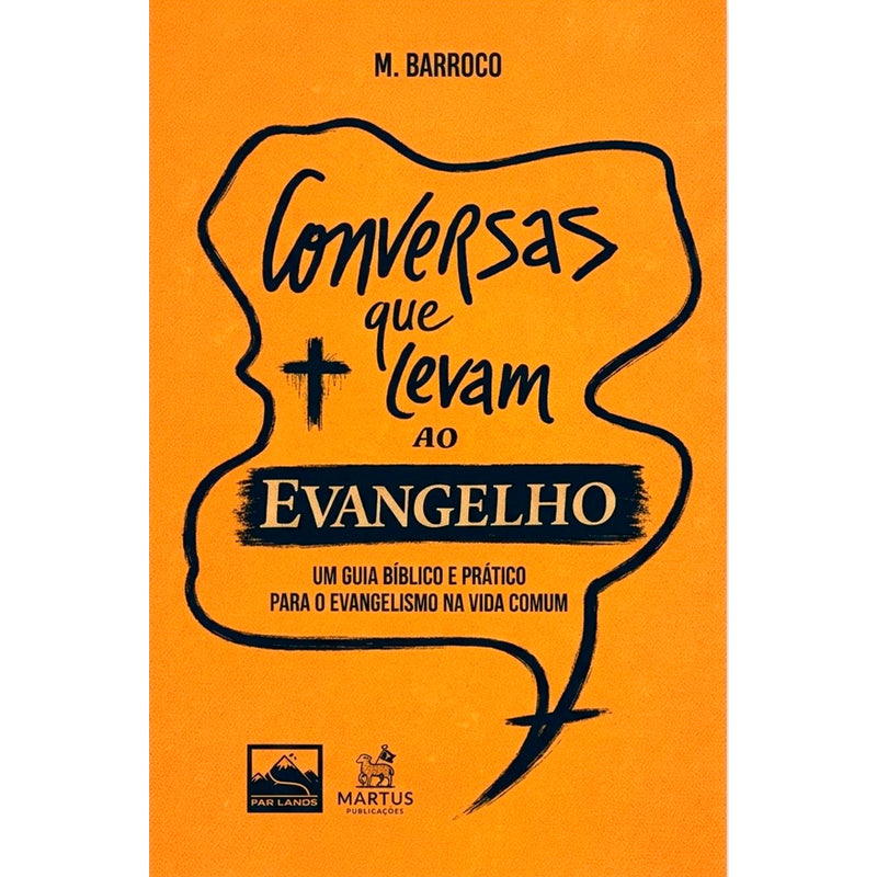 Livro Conversas Que Levam ao Evangelho de Maycon Barroco, capa laranja com desenho de balão de fala. — Plenitude