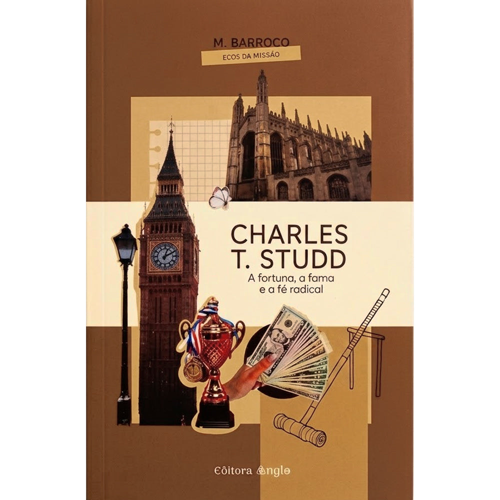 Charles T. Studd  | Ecos de Missão | Maycon Barroco