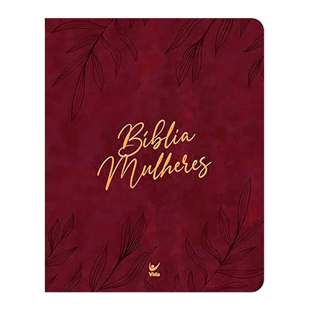 Bíblia Mulheres Folhas | Viviane Martinello | NVT | Espaço Para Anotações | Capa Luxo Vinho
