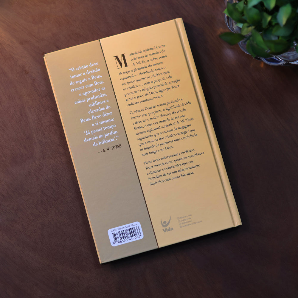 Maturidade Espiritual | A. W. Tozer | Capa Dura