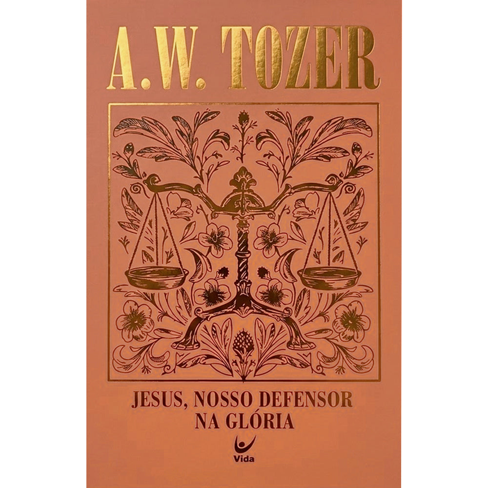 Livro "Jesus, Nosso Defensor na Glória" de A. W. Tozer, capa dura laranja com balança dourada. — Plenitude