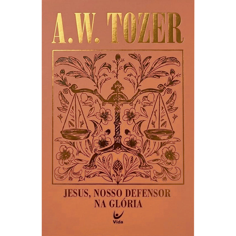 Livro "Jesus, Nosso Defensor na Glória" de A. W. Tozer, capa dura laranja com balança dourada. — Plenitude