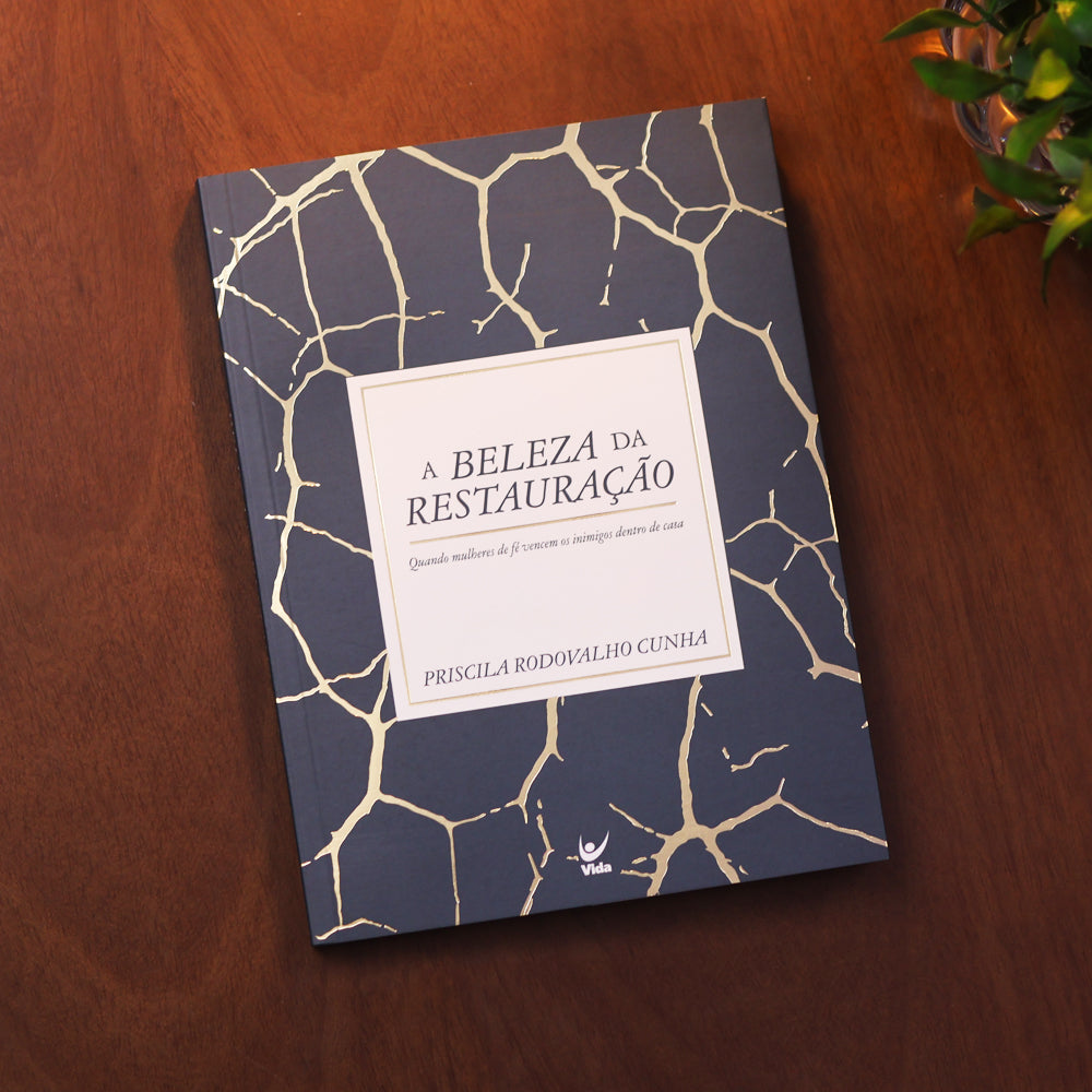 A Beleza da Restauração | Priscila Rodovalho Cunha