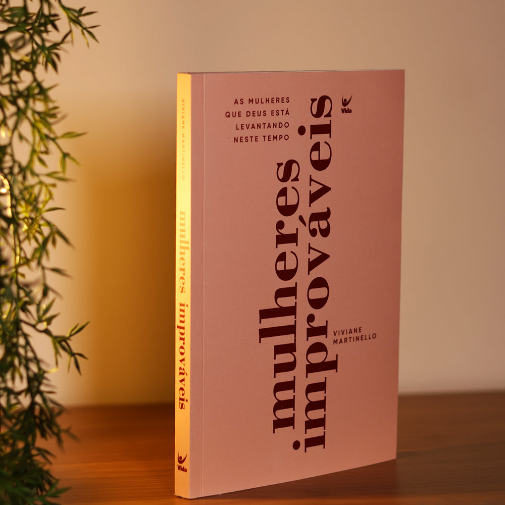 Mulheres Improváveis - Viviane Martinello