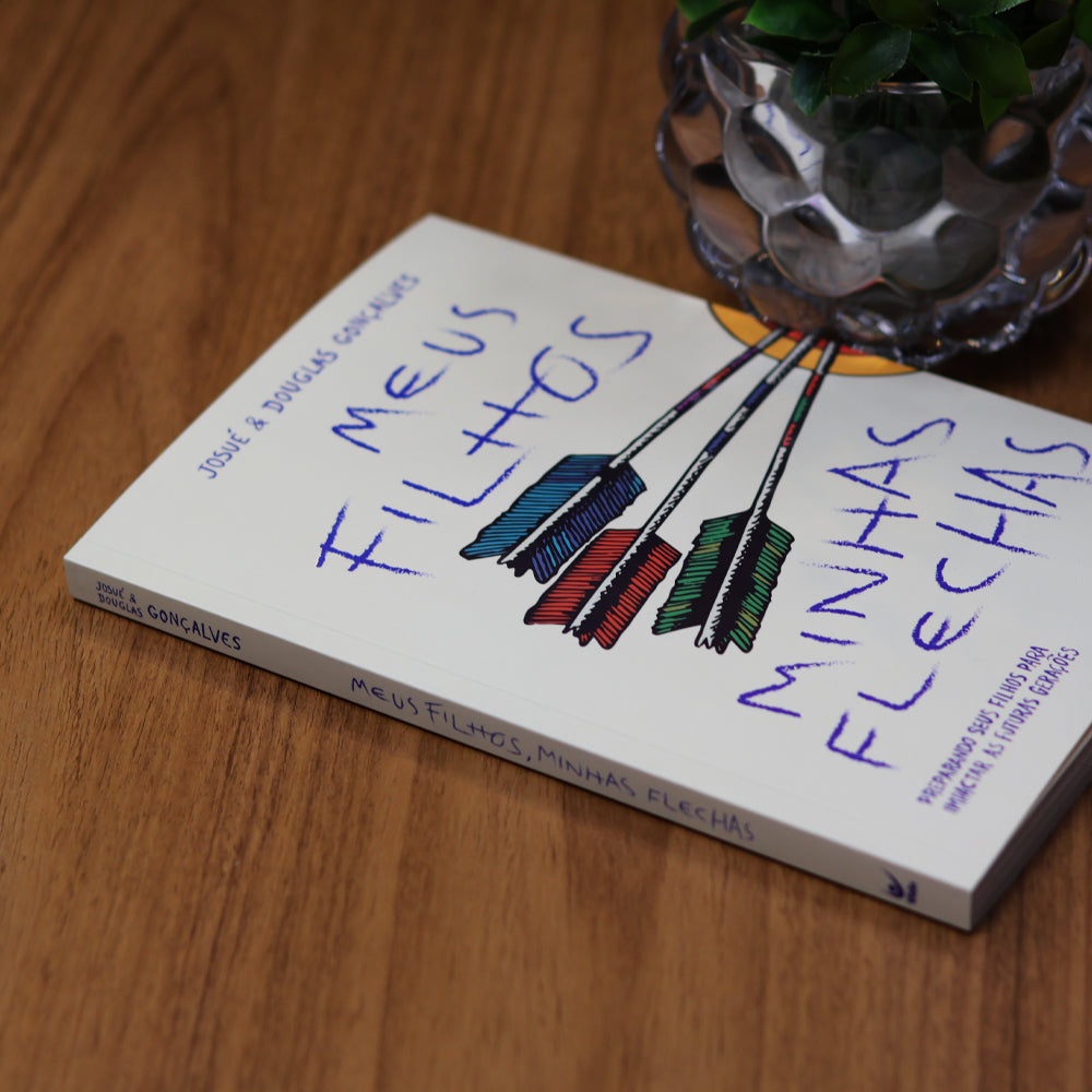 Meus Filhos, Minhas Flechas | Josué e Douglas Gonçalves
