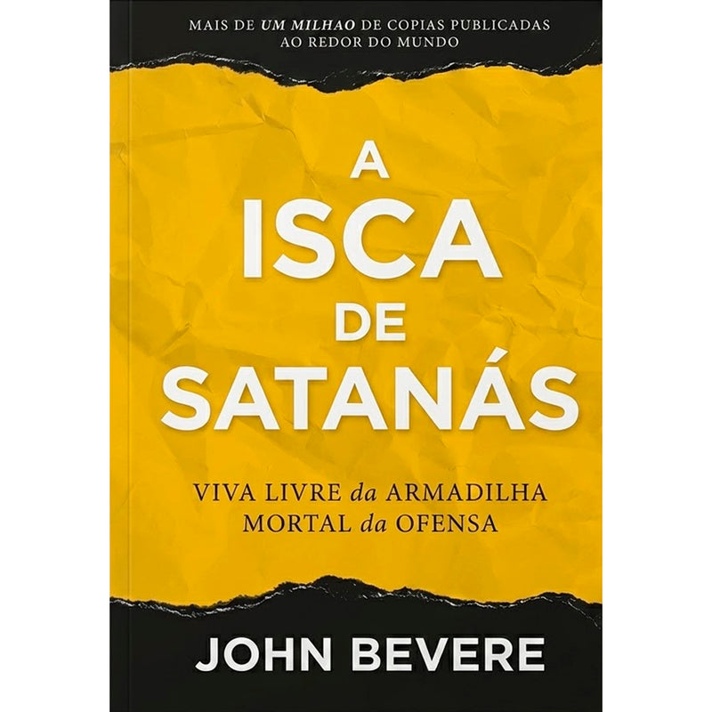 A Isca de Satanás | John Bevere