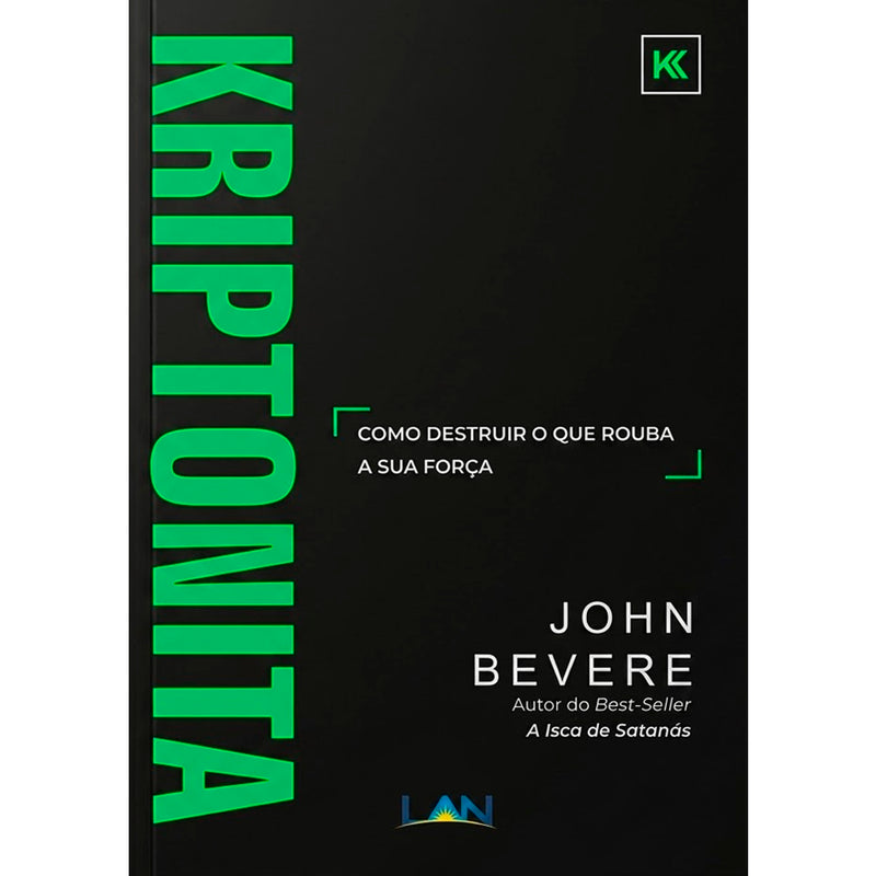 Kriptonita | John Bevere