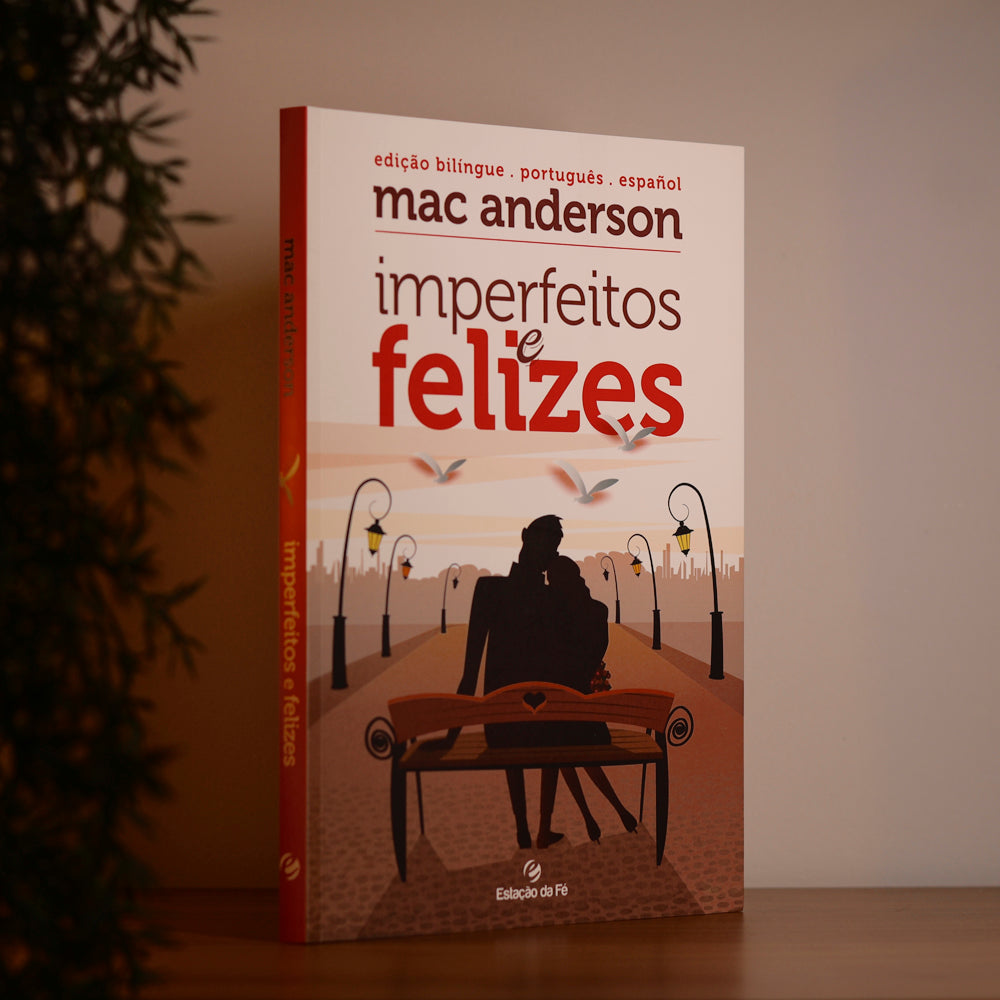 Imperfeitos e Felizes | Mac Anderson | Edição Bilíngue