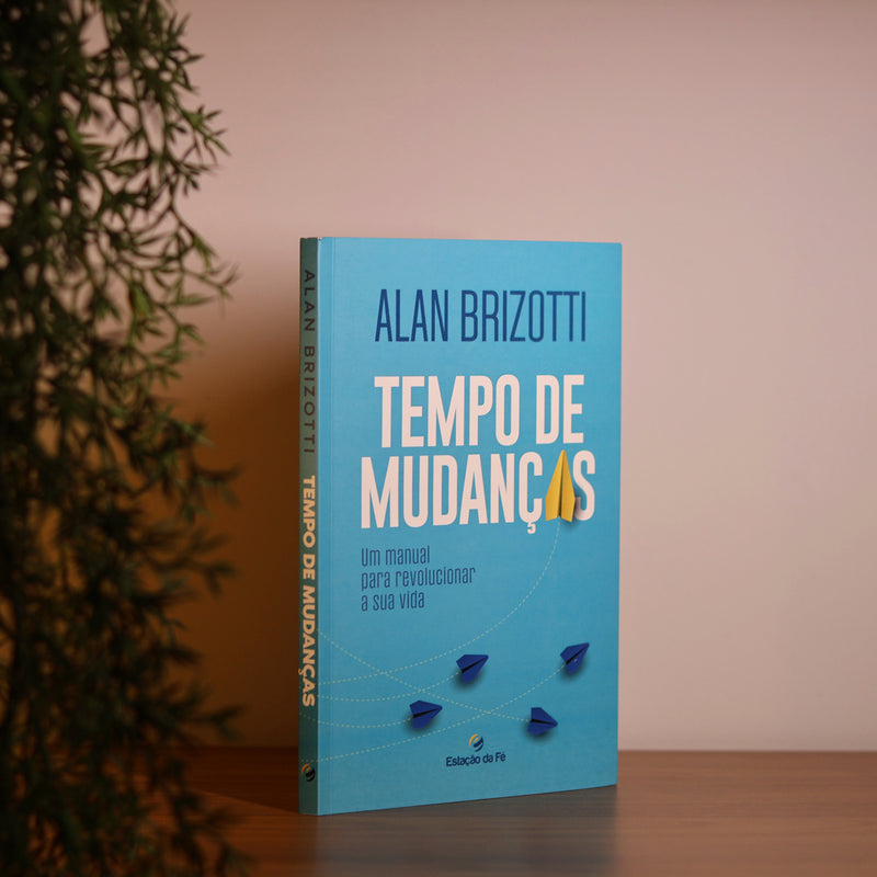 Tempo de Mudanças | Alan Brizotti