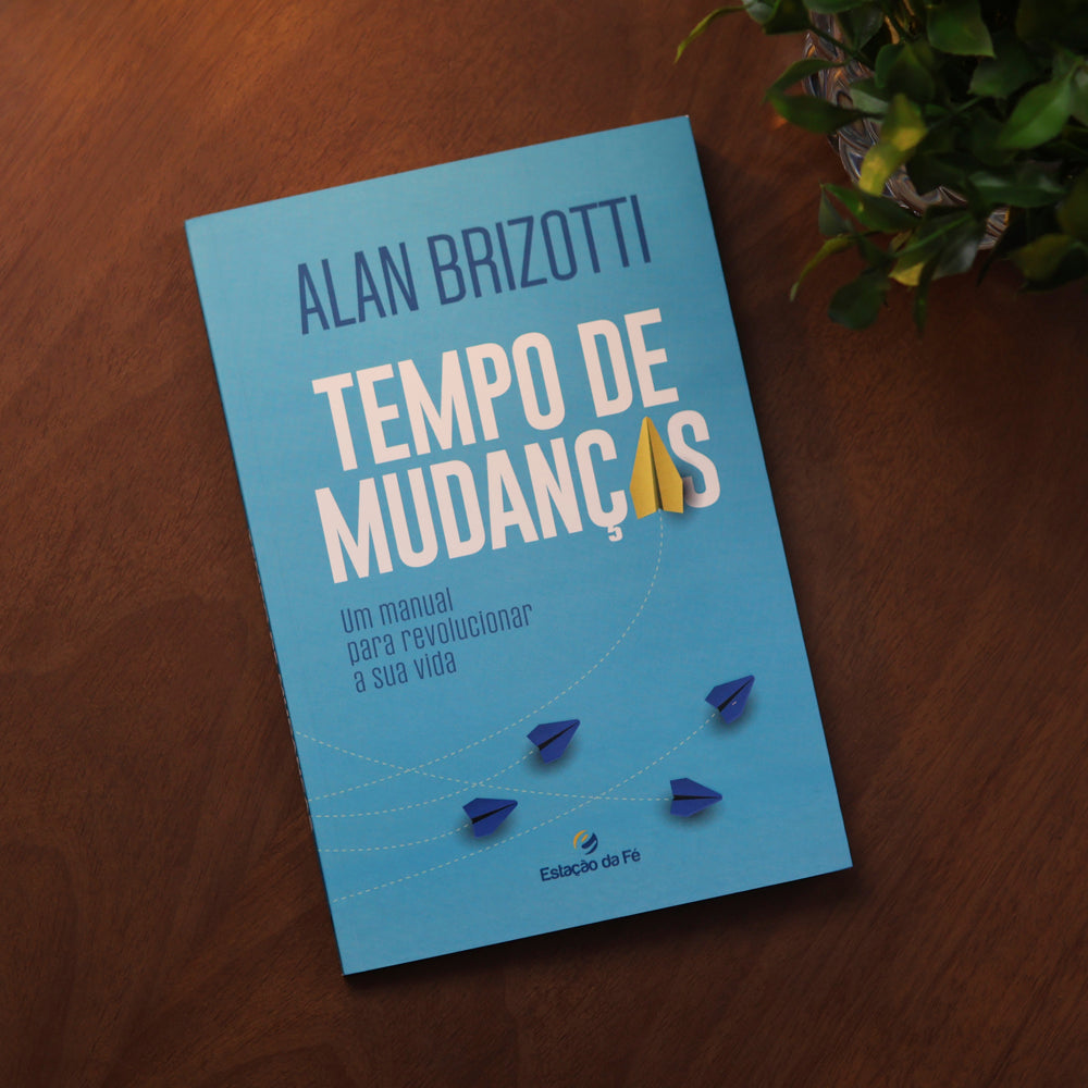 Tempo de Mudanças | Alan Brizotti