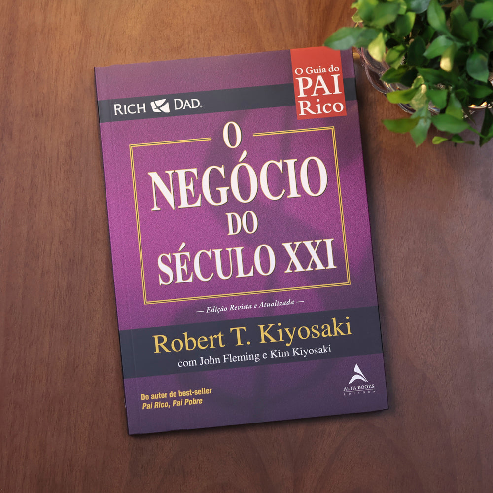 O Negócio do Século XXI | Robert T. Kiyosaki