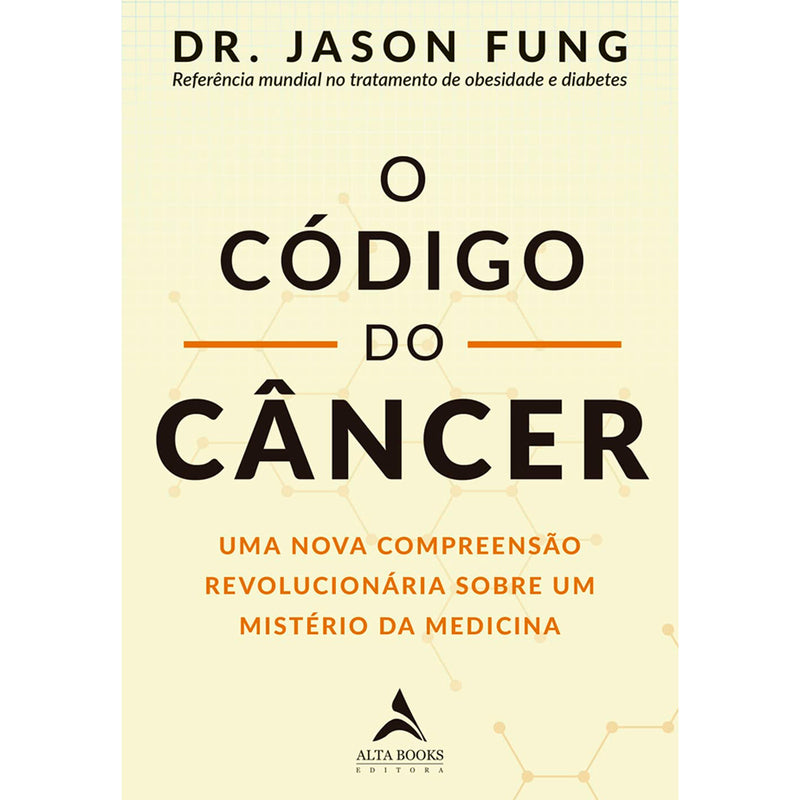 O Código do Câncer | Jason Fung