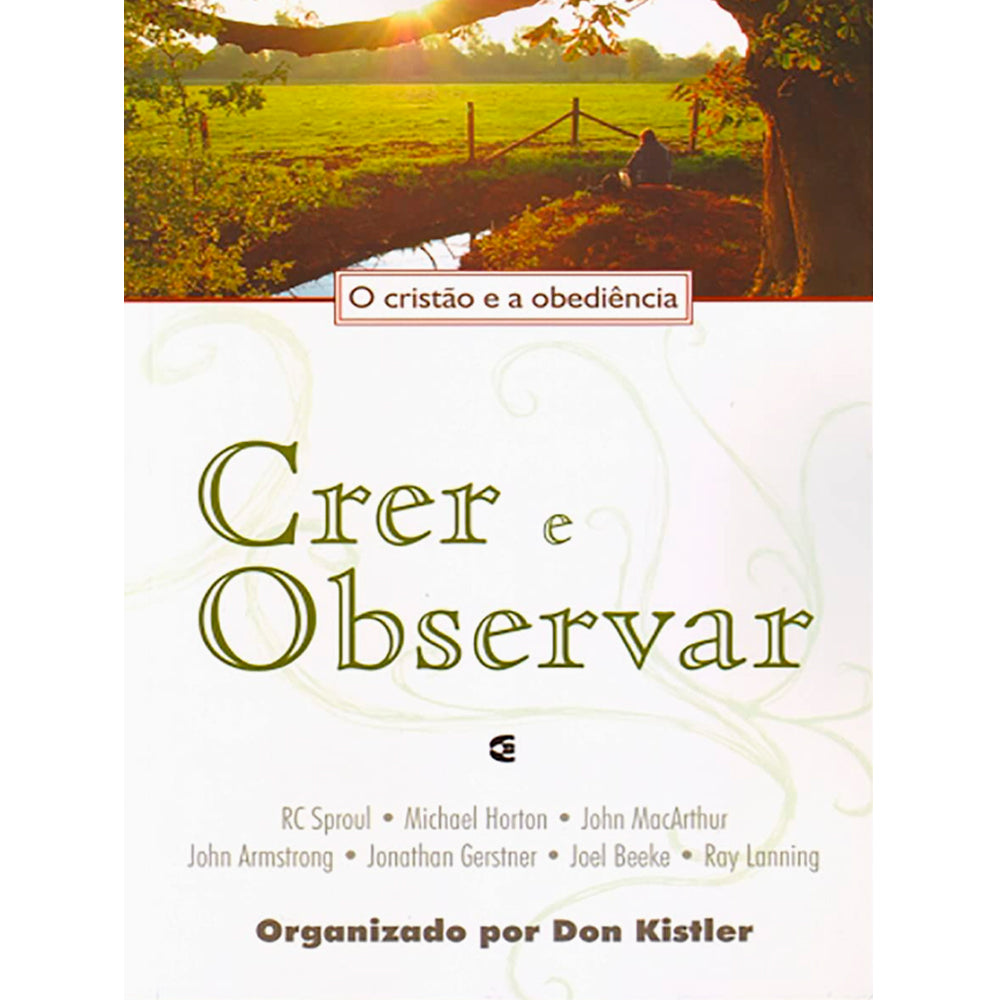Livro Crer e Observar de Don Kistler, capa branca com paisagem verde e título verde. — Plenitude
