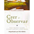 Livro Crer e Observar de Don Kistler, capa branca com paisagem verde e título verde. — Plenitude