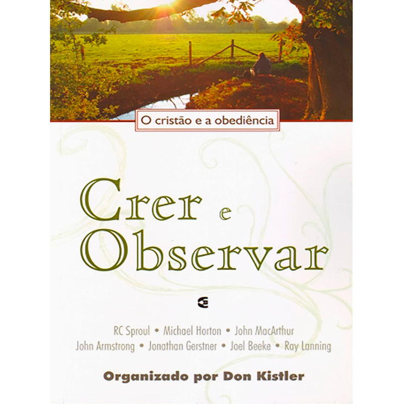 Livro Crer e Observar de Don Kistler, capa branca com paisagem verde e título verde. — Plenitude