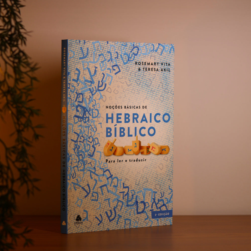 Noções Básicas do Hebraico Bíblico | Rosemary Vita e Teresa Akil