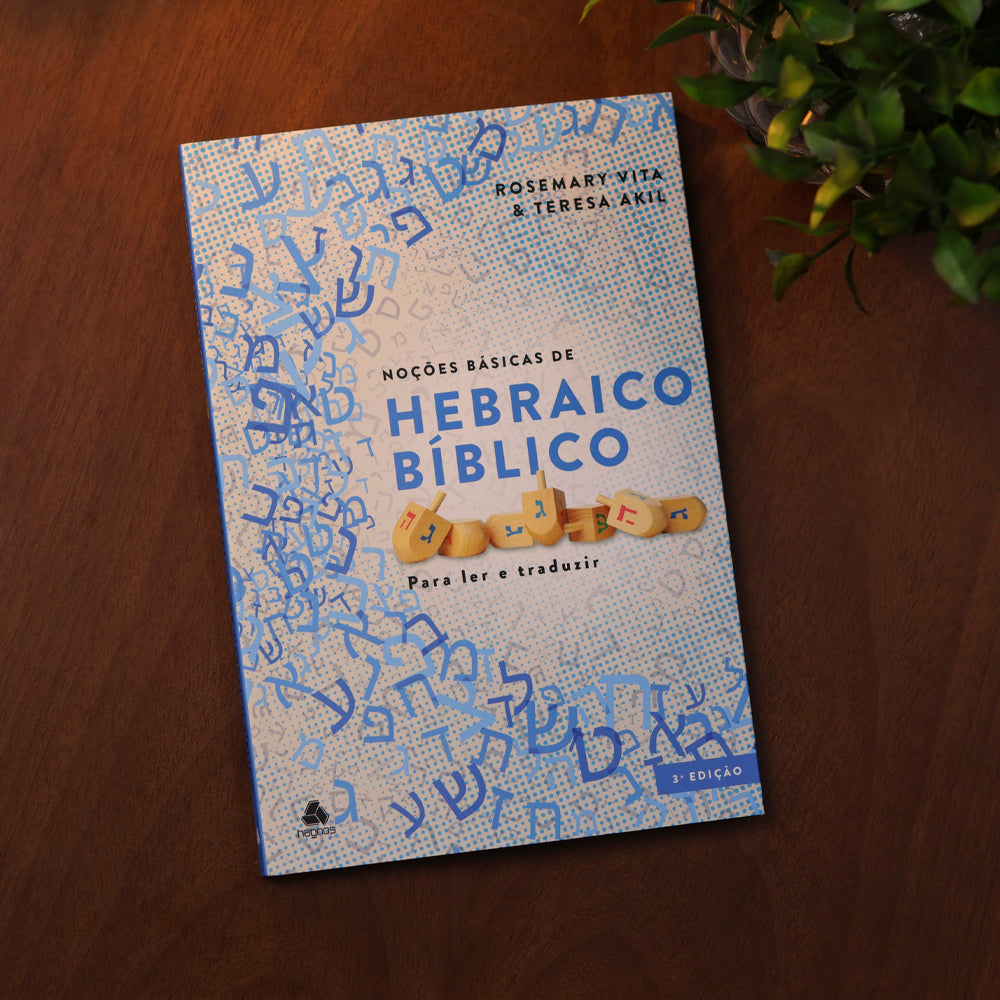 Noções Básicas do Hebraico Bíblico | Rosemary Vita e Teresa Akil