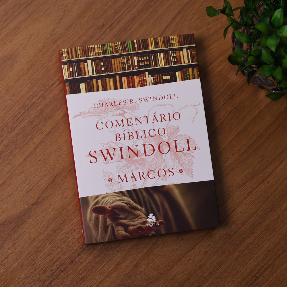 Comentário Bíblico Swindoll | Marcos | Charles R. Swindoll