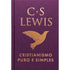 Cristianismo Puro e Simples | C.S. Lewis | Edição Deluxe | Capa em Tecido e Caixa Magnética