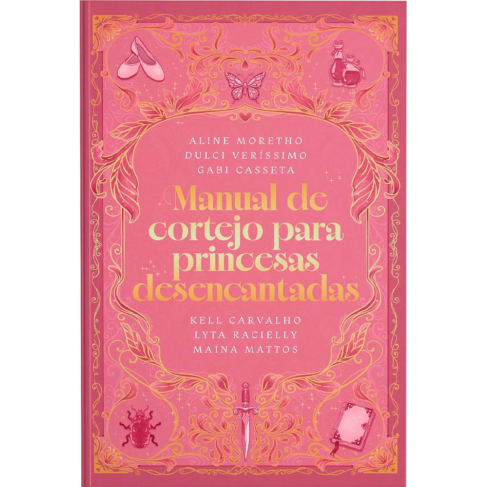 Manual de Cortejo para Princesas Desencantadas | Maina Mattos e Kell Carvalho