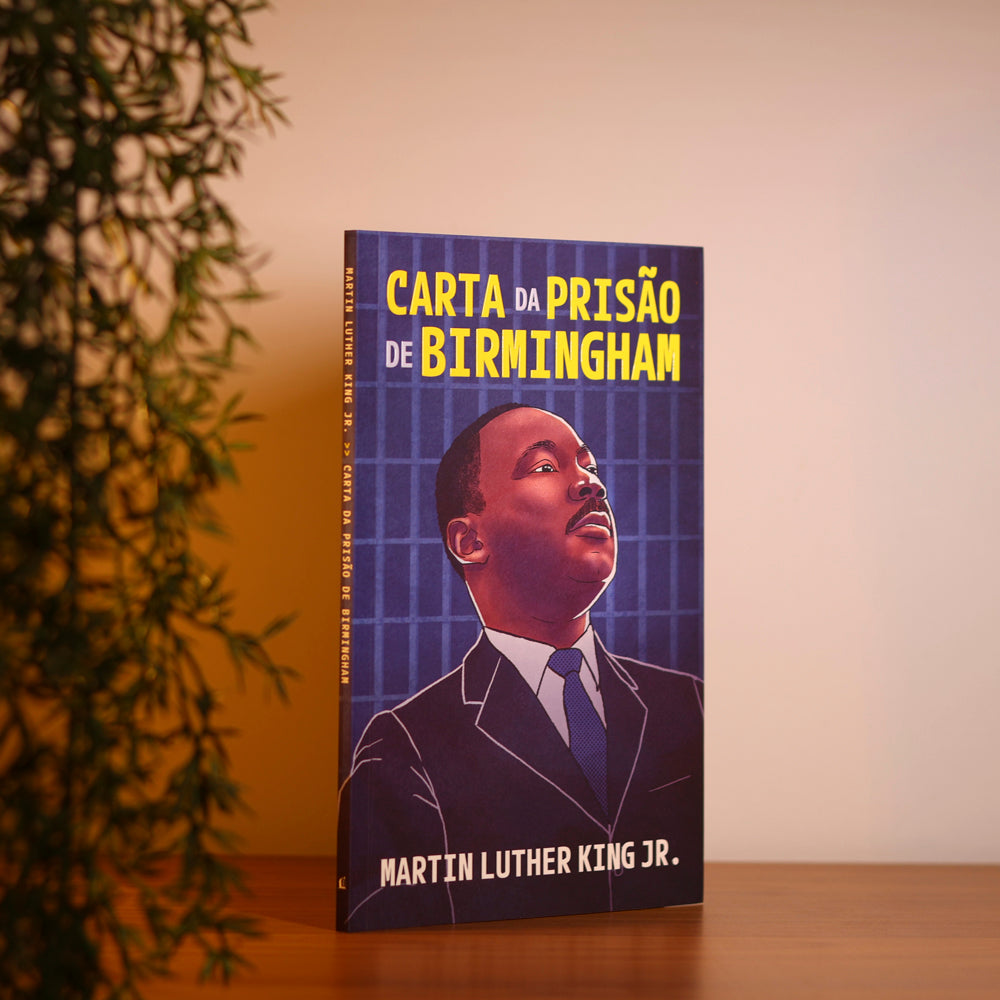 Carta da Prisão de Birmingham | Martin Luther King