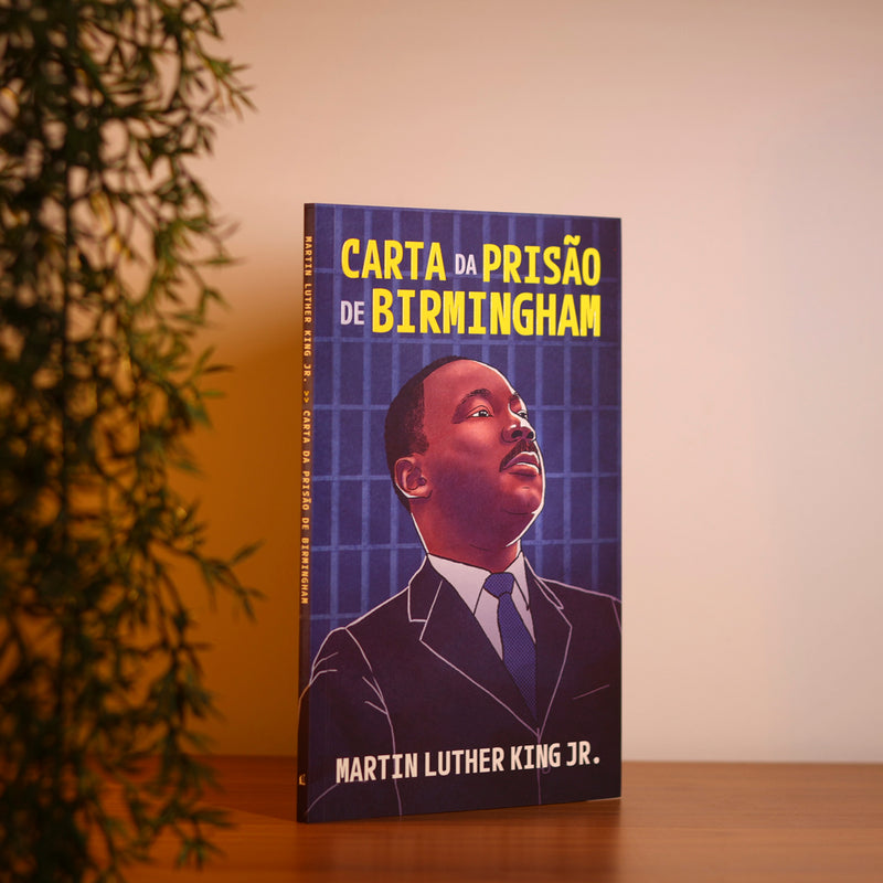 Carta da Prisão de Birmingham | Martin Luther King