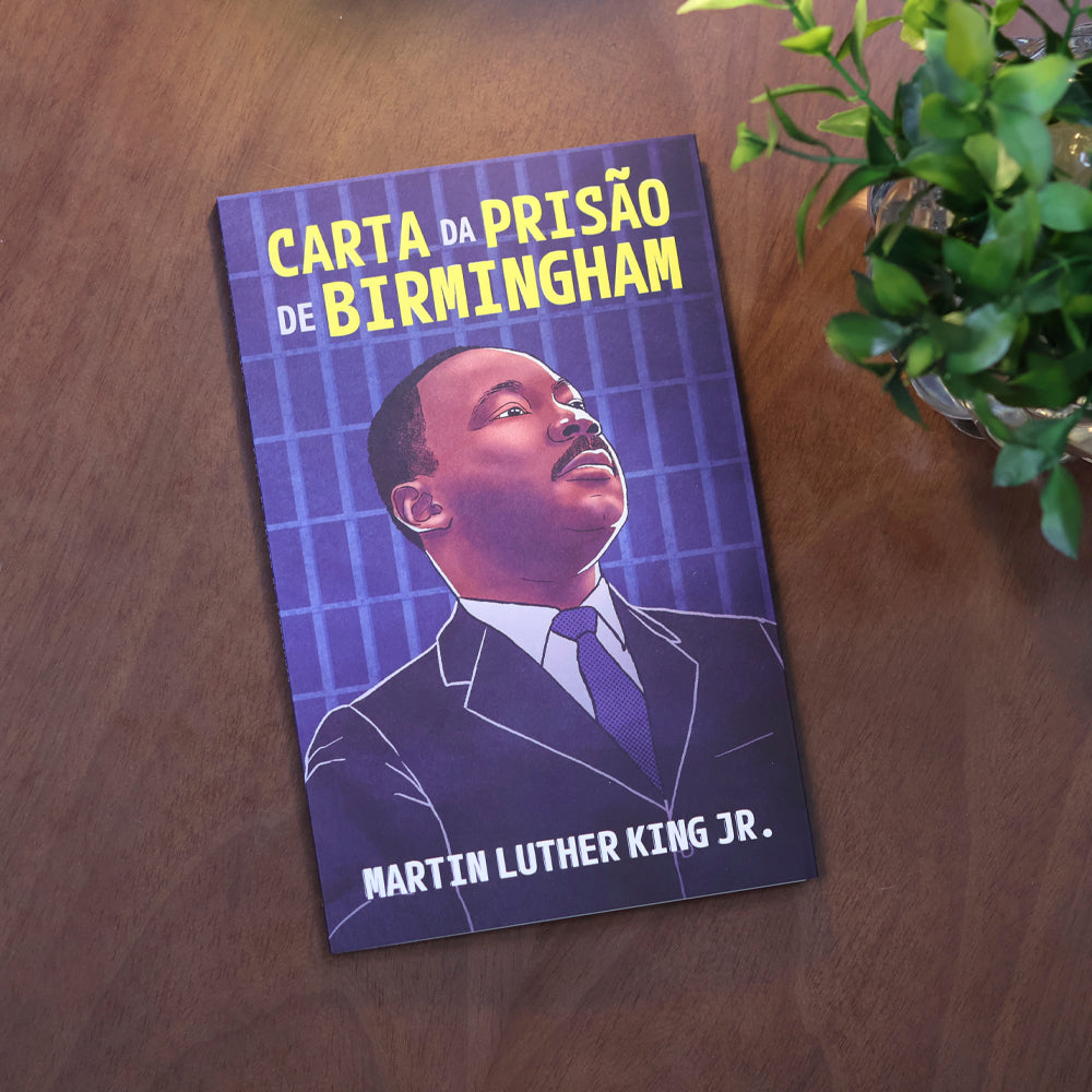 Carta da Prisão de Birmingham | Martin Luther King