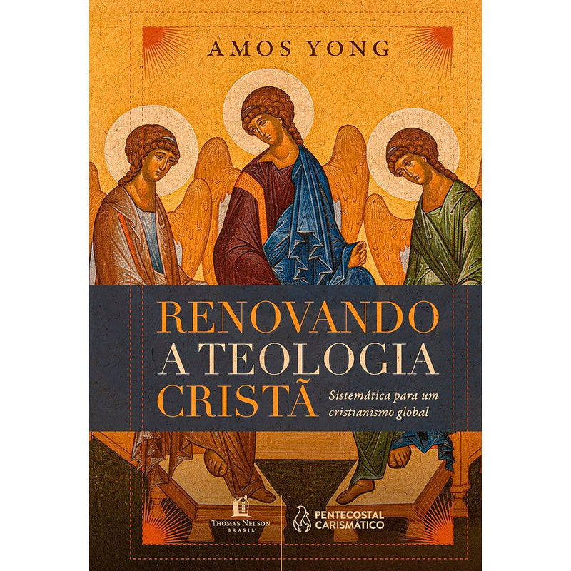 Renovando a Teologia Cristã | Amos Yong
