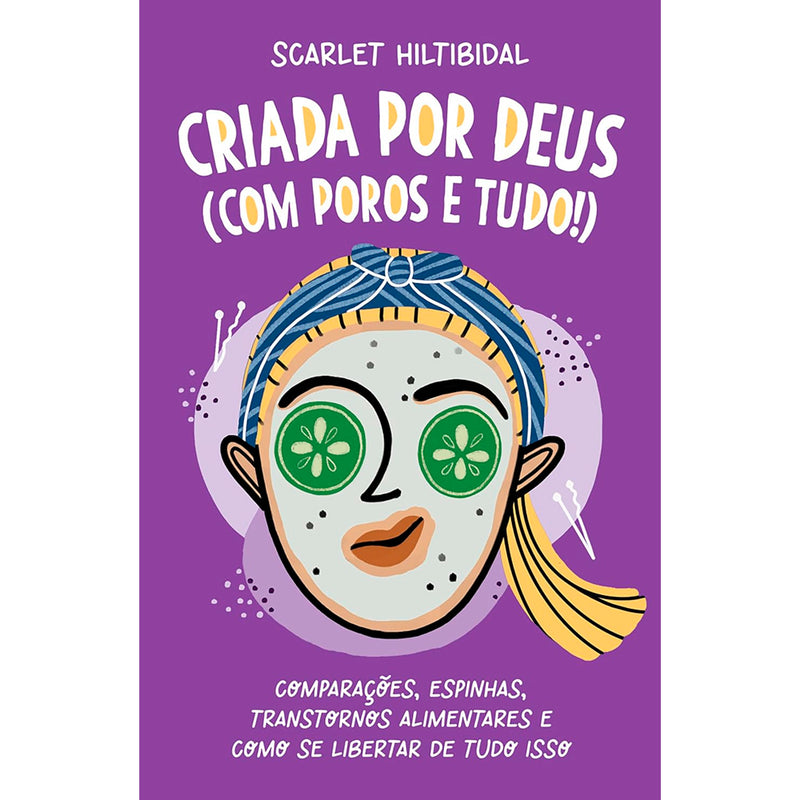 Criada Por Deus | Com Poros e Tudo | Scarlet Hiltibidal
