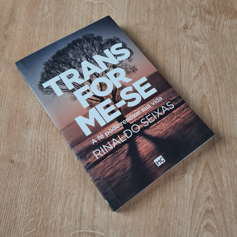 Transforme-se | Rinaldo Seixas