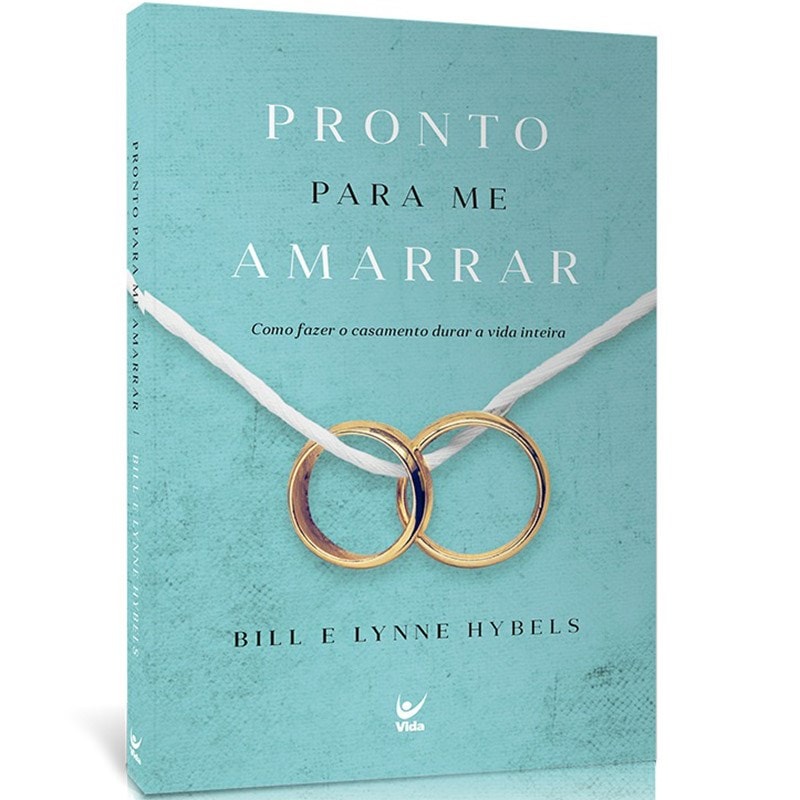 Pronto Para me Amarrar | Bill e Lynne Hybels