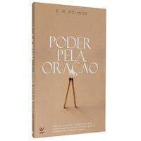 O Poder da Oração - E. M. Bounds