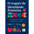 Livro O Resgate da Identidade Feminina, de Katie J. McCoy, capa azul com formas coloridas. — Plenitude