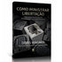 Como Ministrar Libertação | Doris Wagner