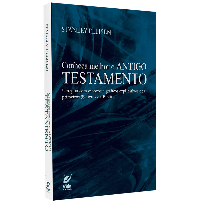 Conheça Melhor O Antigo Testamento | Stanley A. Ellisen
