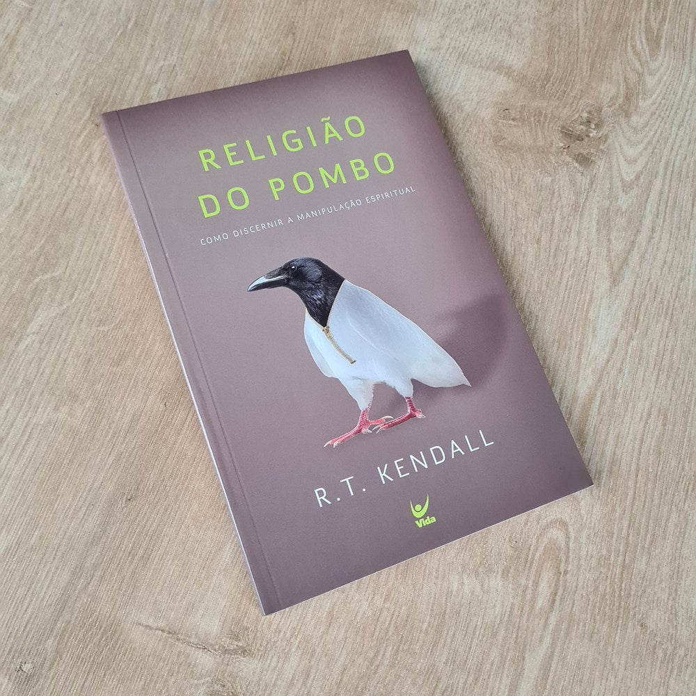 Religião do Pombo | R. T. Kendall