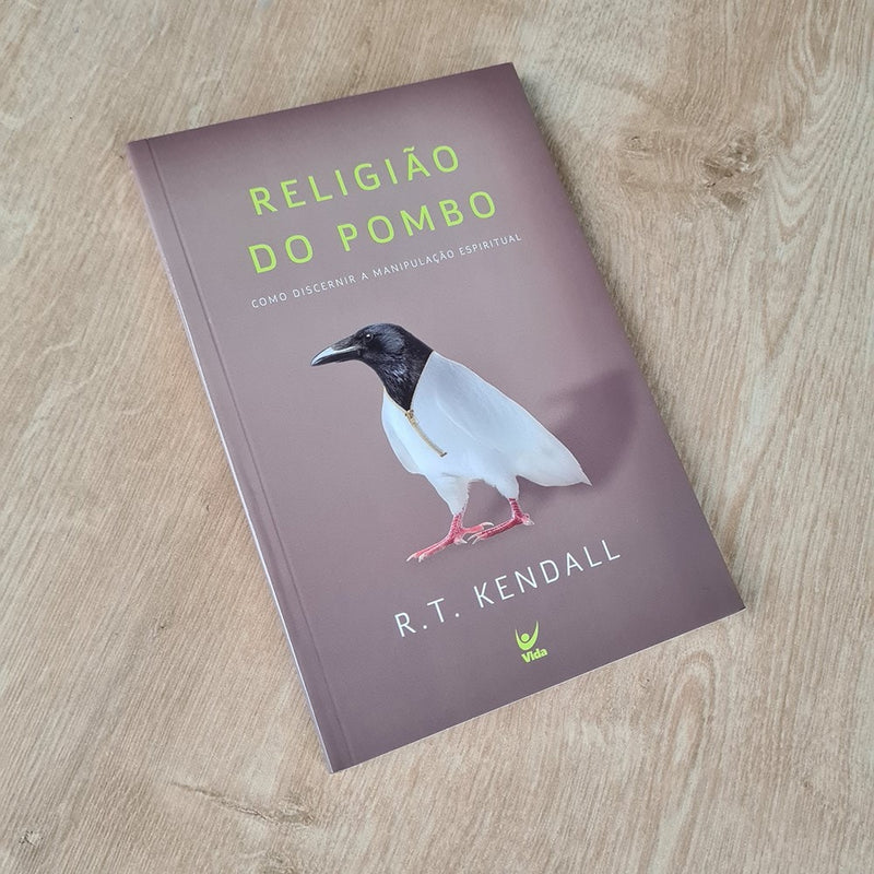 Religião do Pombo | R. T. Kendall