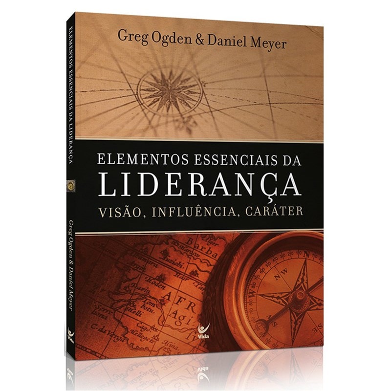Elementos Essenciais da Liderança | Greg Ogden