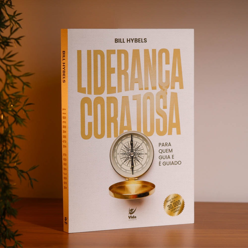 Liderança Corajosa | Bill Hybels