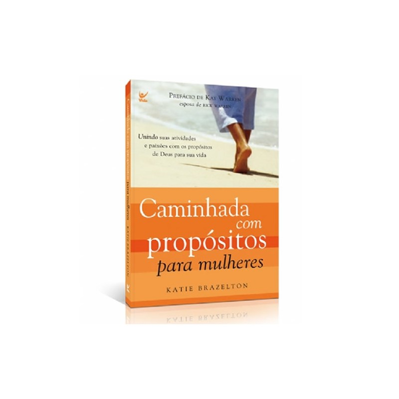 Caminhada com Propósitos para Mulheres | Katie Brazelton
