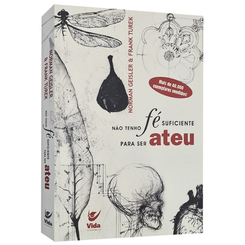 Livro Não Tenho Fé Suficiente Para Ser Ateu, capa branca com ilustrações em preto e vermelho. — Plenitude