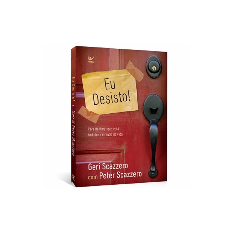 Eu Desisto! | Geri Scazzero e Peter Scazzero