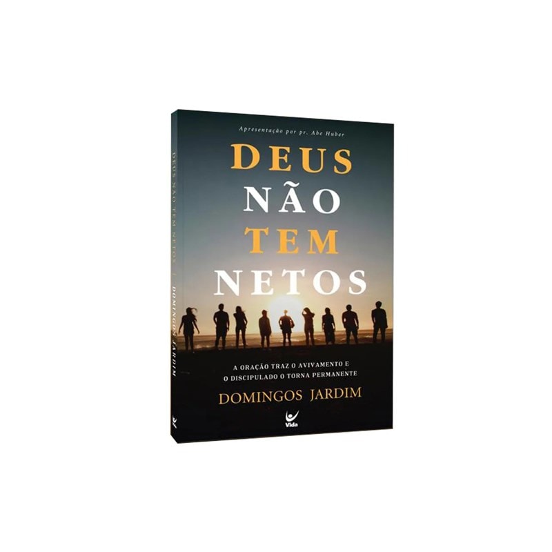 Deus Não Tem Netos | Domingos Jardim