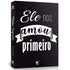 Bíblia NVI, capa preta com frase "Ele nos amou primeiro" em branco, brochura. — Plenitude