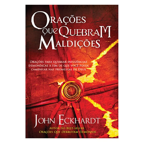 Orações Que Quebram Maldições | John Eckhardt
